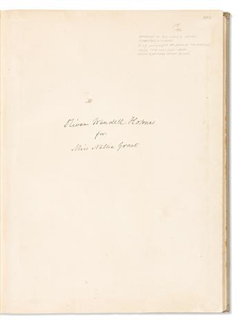HOLMES, OLIVER WENDELL. The Last Leaf. Signed and Inscribed to Ulysses S. Grants daughter Nellie, with an Autograph Quotation Signed f